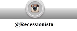 Follow Me on Instagram @Recessionista