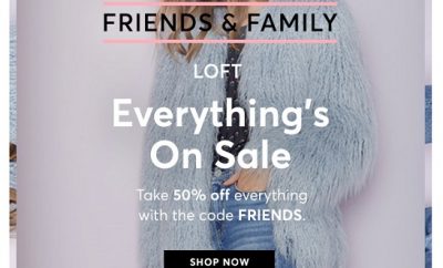 loft Friends and Family sale